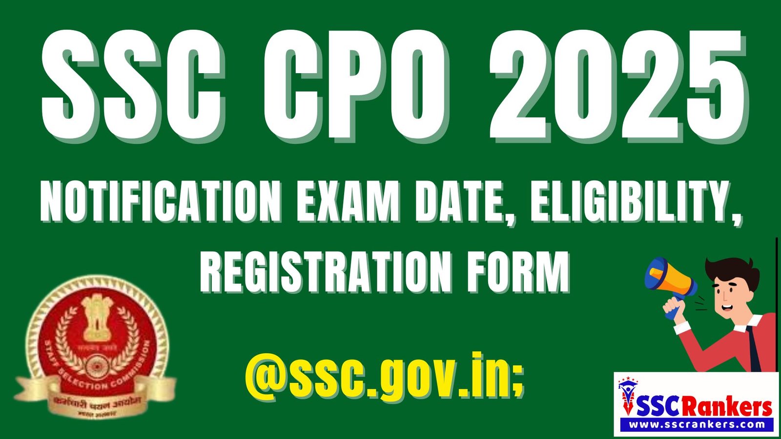 SSC CPO 2025 Notification Release Date Out, Exam Date, Eligibility, Selection Process in Hindi